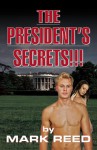 THE PRESIDENT'S SECRETS - Mark Reed