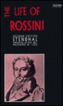 Life of Rossini - Stendhal, Richard N. Coe