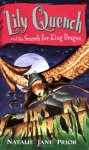 Lily Quench 7 The Search for King Dragon - Natalie Jane Prior, Janine Dawson