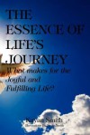 The Essence of Life's Journey - Kayan Smith, Travis Smith