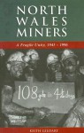 North Wales Miners: A Fragile Unity,1945-1996 - Keith Gildart