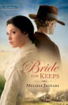 A Bride for Keeps - Melissa Jagears