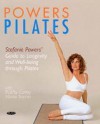 Powers Pilates - Stefanie Powers, Kathy Corey