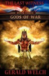 The Last Witness: Gods of War: Gods of War - Gerald Welch