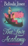 The Love Academy - Belinda Jones