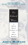 The Color of Water: A Black Man's Tribute to His White Mother - James McBride