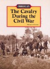 The Working Life - The Cavalry During the Civil War (The Working Life) - Michael V. Uschan