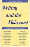 Writing and the Holocaust - Berel Lang, Aharon Appelfeld