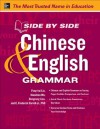 Side by Side Chinese and English Grammar - C. Frederick Farrell, Feng-Hsi Liu, Rongrong Liao, Xiaozhou Wu