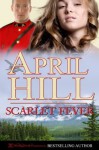 Scarlet Fever - April Hill, Blushing Books