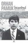 İstanbul: Hatıralar ve Şehir - Orhan Pamuk