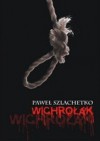 Wichrołak - Paweł Szlachetko