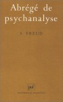 Abrégé De Psychanalyse - Sigmund Freud