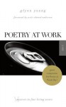 Poetry at Work: (Masters in Fine Living Series) - Glynn Young, Scott Edward Anderson