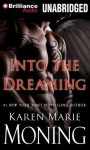 Into the Dreaming - Karen Marie Moning, Phil Gigante