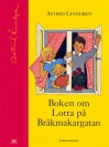 Lotta på Bråkmakargatan - Astrid Lindgren, Ilon Wikland