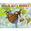 Nellie Bly's Monkey: His Remarkable Story in His Own Words - Joan W. Blos, Catherine Stock