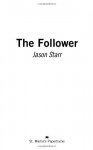 The Follower - Jason Starr