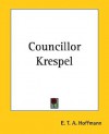 Councillor Krespel - E.T.A. Hoffmann