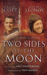 Two Sides of the Moon: Our Story of the Cold War Space Race - Alexei Leonov, David Scott, Neil Armstrong