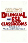 Bilingual And Esl Classrooms: Teaching In Multicultural Contexts - Carlos J. Ovando