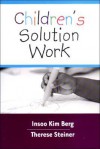 Children's Solution Work - Insoo Kim Berg