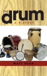 The Drum: A History - Matt Dean