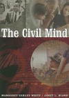 The Civil Mind - Margaret Earley Whitt