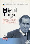 Novos Contos da Montanha - Miguel Torga