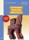 Odprawa posłów greckich - Jan Kochanowski