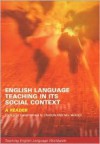 English Language Teaching in Its Social Context: A Reader - Christopher N. Candlin