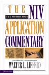 1 and 2 Timothy, Titus (The NIV Application Commentary) - Walter L. Liefeld