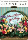 Julie and Romeo Get Lucky - Jeanne Ray