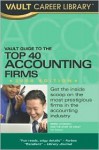 Vault Guide to the Top 40 Accounting Firms - Derek Loosvelt