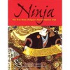 Ninja: The True Story Of Japan's Secret Warrior Cult - Stephen Turnbull