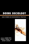 Doing Sociology: Case Studies in Sociological Practice - Jammie Price, Roger A. Straus, Jeffrey R. Breese