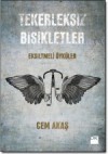 Tekerleksiz Bisikletler - Cem Akaş