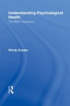 Understanding Psychological Health: The REBT Perspective - Windy Dryden