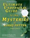 Ultimate Unofficial Guide to the Mysteries of Harry Potter: Analysis of Book 6 - Galadriel Waters, E. L. Fossa, Professor Astre Mithrandir