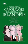 I magnifici 7 capolavori della letteratura irlandese (eNewton Classici) (Italian Edition) - Swift, Sterne, Le Fanu, Stoker, Wilde, Yeats, Joyce