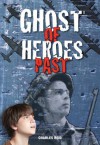 Ghost of Heroes Past - Charles Reid