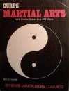 GURPS Martial Arts: Exotic Combat Systems from All Cultures - C.J. Carella