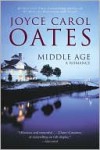 Middle Age - Joyce Carol Oates