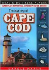 The Mystery at Cape Cod (Real Kids, Real Places) (Real Kids, Real Places - Carole Marsh