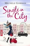 Single in the City - Michele Gorman