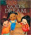 God's Dream (Board Book) - Douglas Carlton Abrams, Desmond Tutu, LeUyen Pham