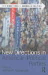 New Directions in American Political Parties - Jeffrey M. Stonecash