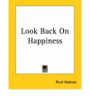 Look Back on Happiness - Knut Hamsun