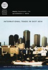 International Trade in East Asia - Takatoshi Ito, Andrew K. Rose