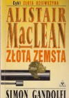 Złota zemsta - Alistair MacLean, Simon Gandolfi